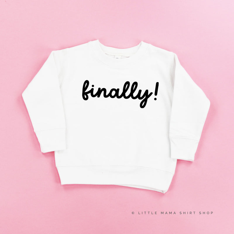 FINALLY! - Child Sweater