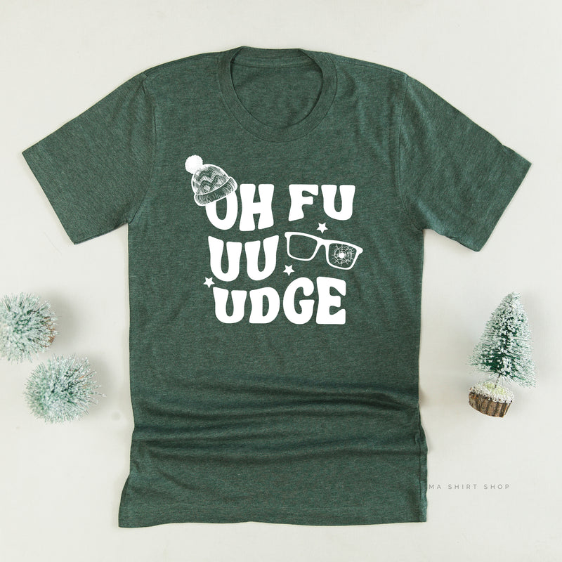 Oh Fudge - Unisex Tee