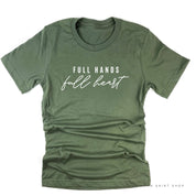 Full Hands Full Heart - Unisex Tee Little Mama Shirt Shop