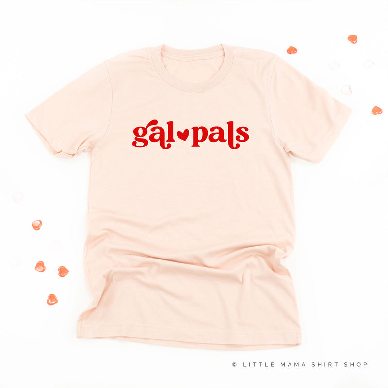 Gal Pals - Unisex Tee