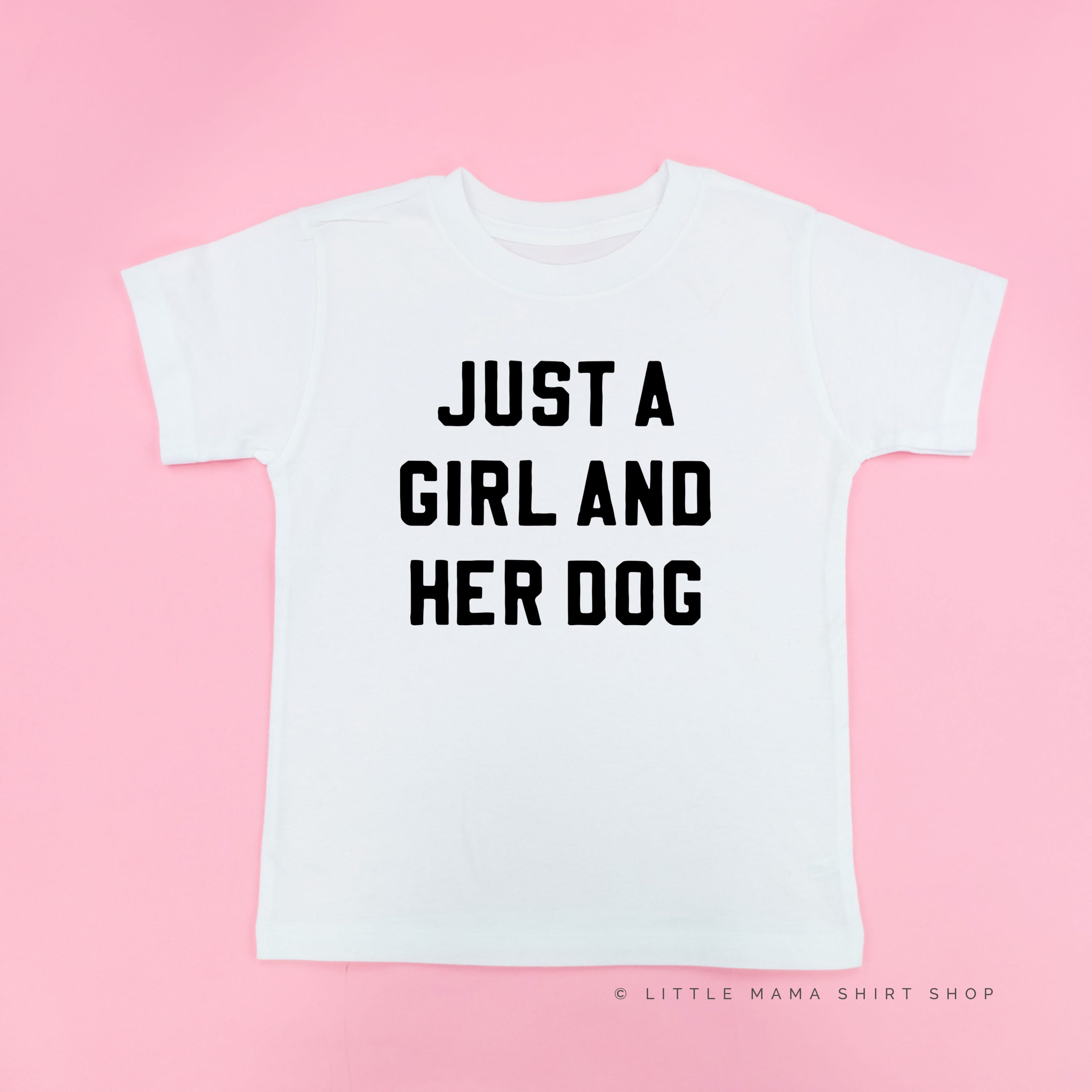 Just a Girl and Her Dog - Short Sleeve Child Shirt Little Mama Shirt Shop