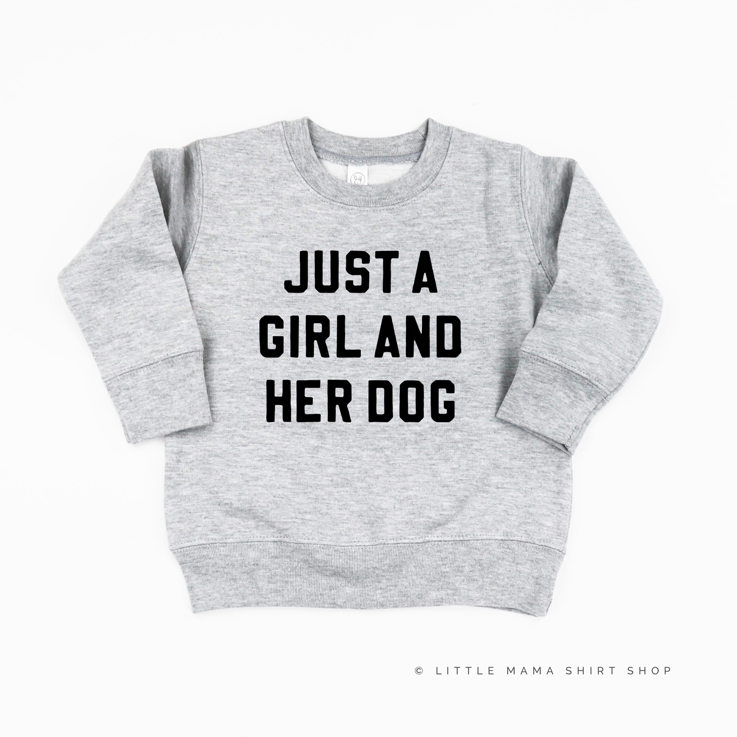 Just a Girl and Her Dog - Child Sweater Little Mama Shirt Shop