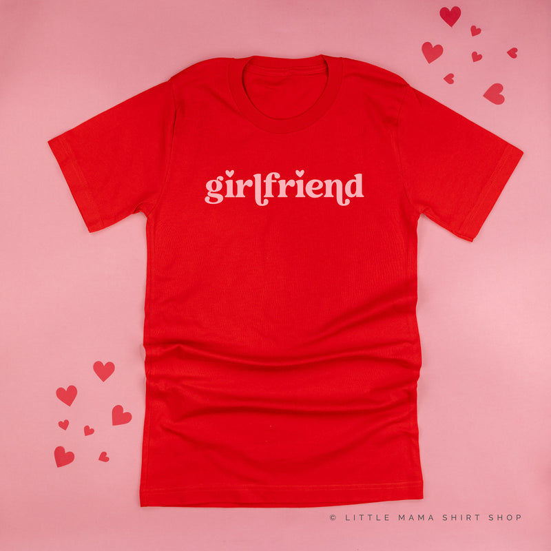 Girlfriend - Unisex Tee