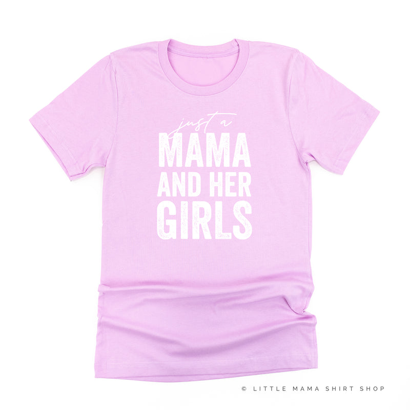 Just a Mama and Her Girls (Plural) - Original Design - Unisex Tee