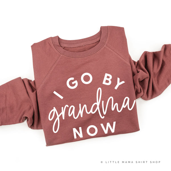 I Go By Grandma Now - Lightweight Pullover Sweater