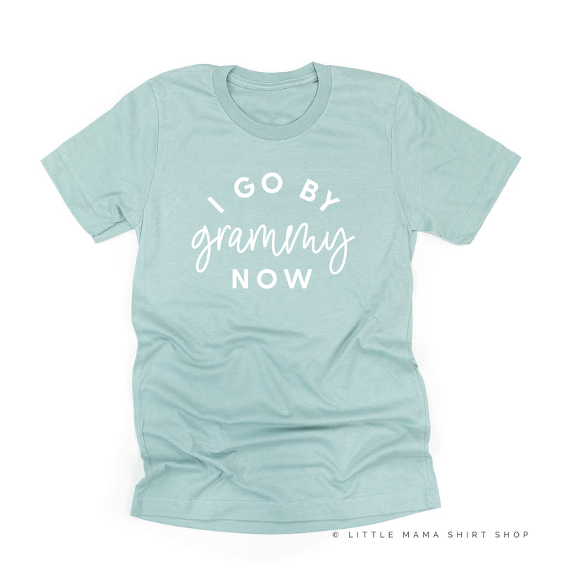 I Go By Grammy Now - Unisex Tee