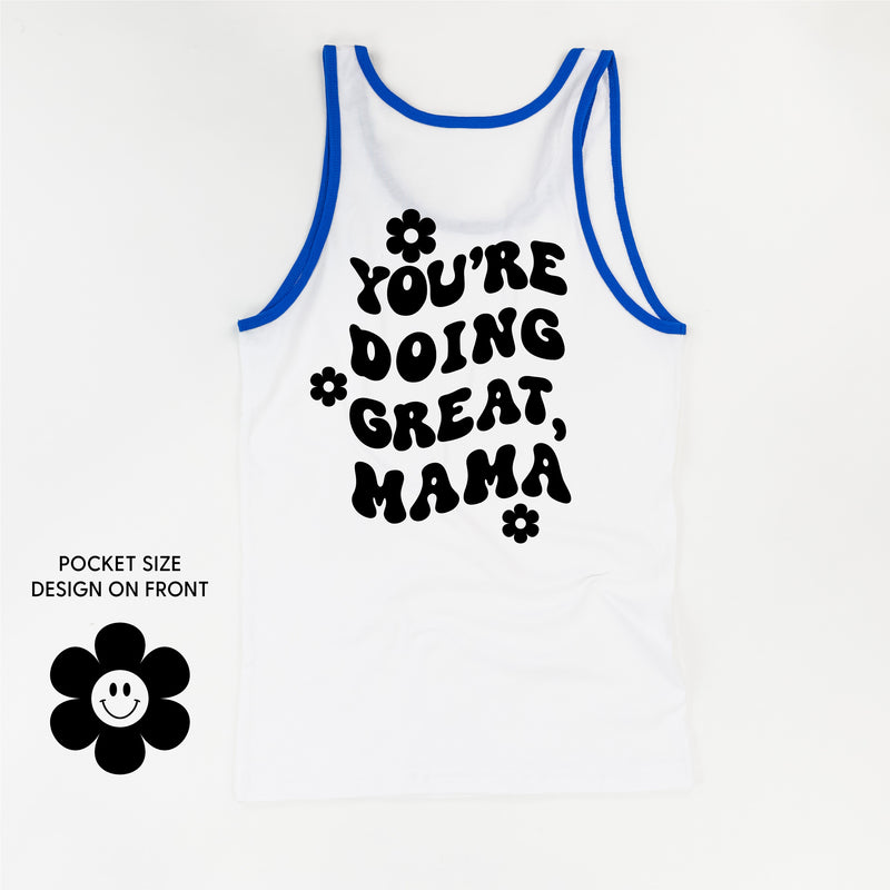 YOU'RE DOING GREAT, MAMA - (w/ Simple Flower Smiley) - Unisex Jersey Tank