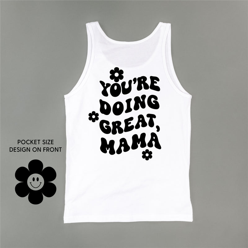 YOU'RE DOING GREAT, MAMA - (w/ Simple Flower Smiley) - Unisex Jersey Tank