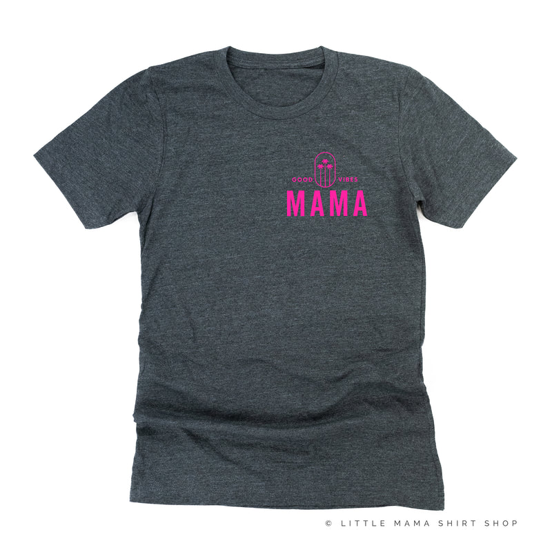 GOOD VIBES MAMA POCKET DESIGN FRONT / 3 PALMS TREE BACK - Unisex Tee