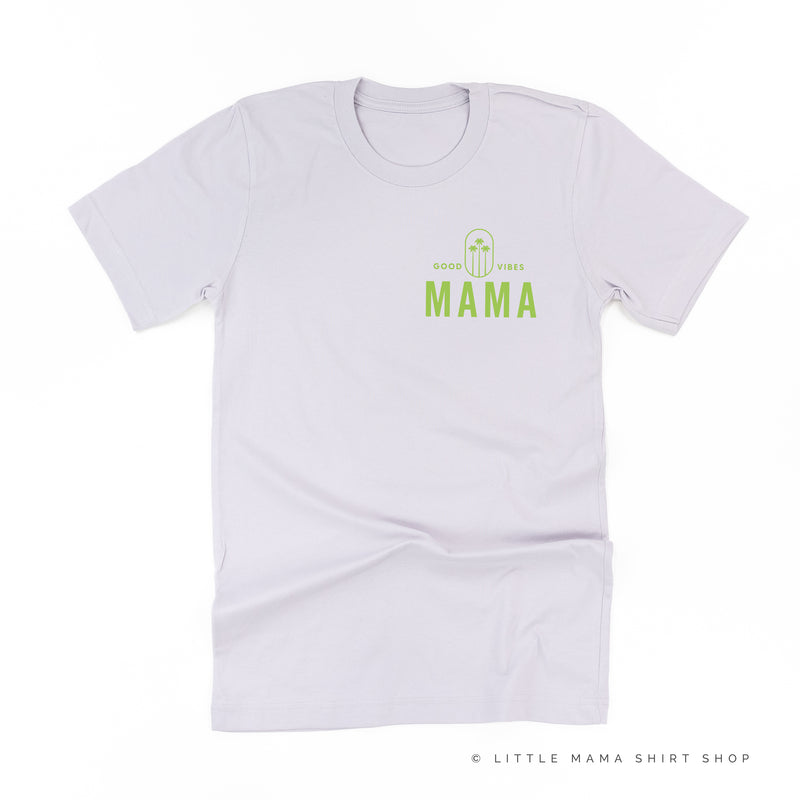 GOOD VIBES MAMA POCKET DESIGN FRONT / 3 PALMS TREE BACK - Unisex Tee