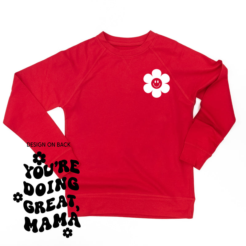 YOU'RE DOING GREAT, MAMA - (w/ Simple Flower Smiley) - Lightweight Pullover Sweater
