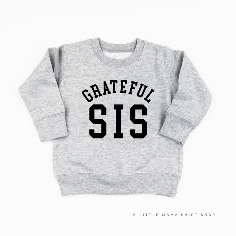 Grateful Sis - (Varsity) - Child Sweater