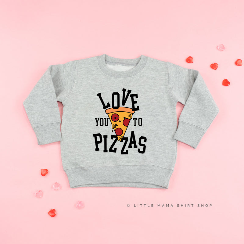 Love You To Pizzas - Child Sweater