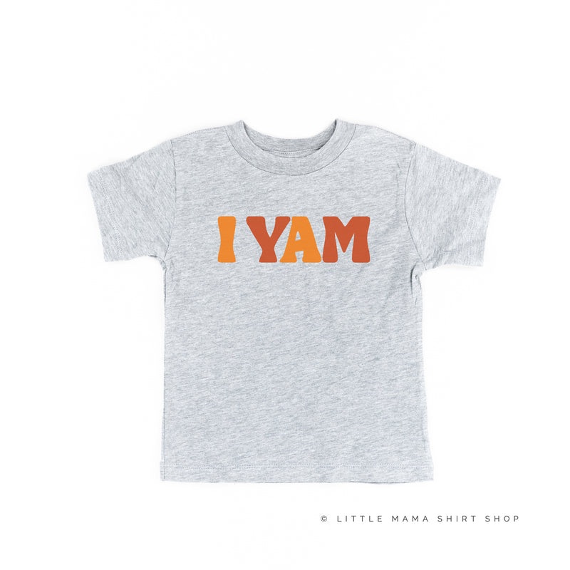 I Yam - Short Sleeve Child Shirt