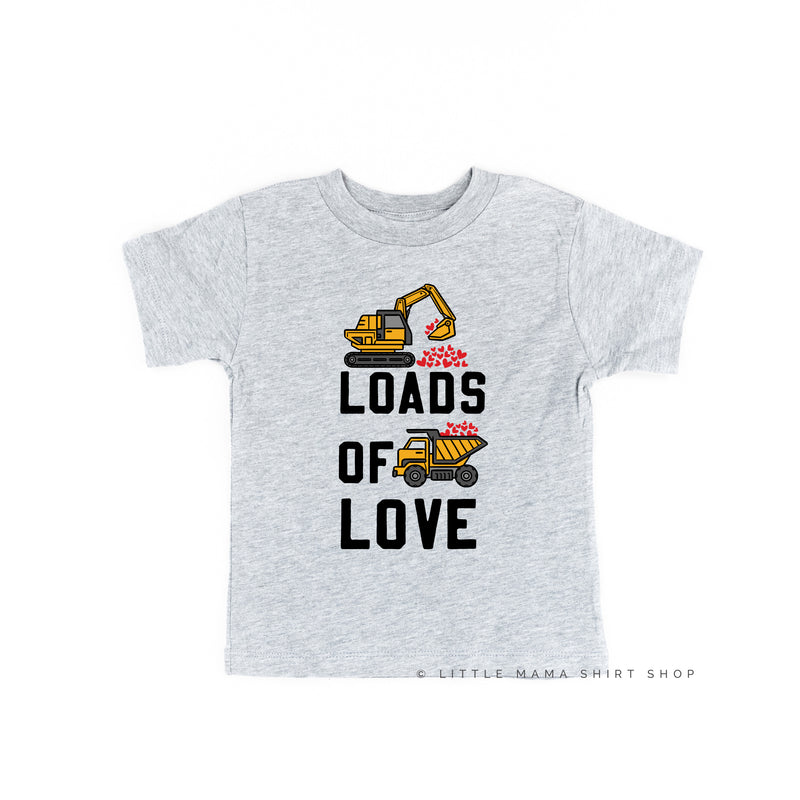 Loads Of Love - Loader (f&b) - Child Tee