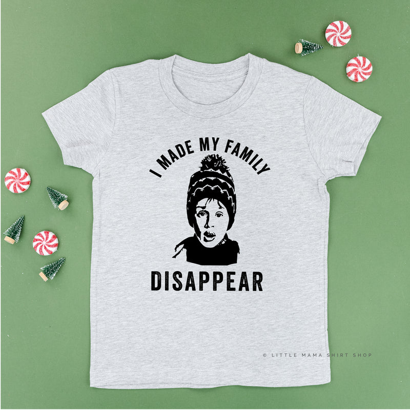 I Made My Family Disappear - Child Tee