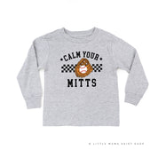 Calm Your Mitts - Child LONG SLEEVE Tee Little Mama Shirt Shop