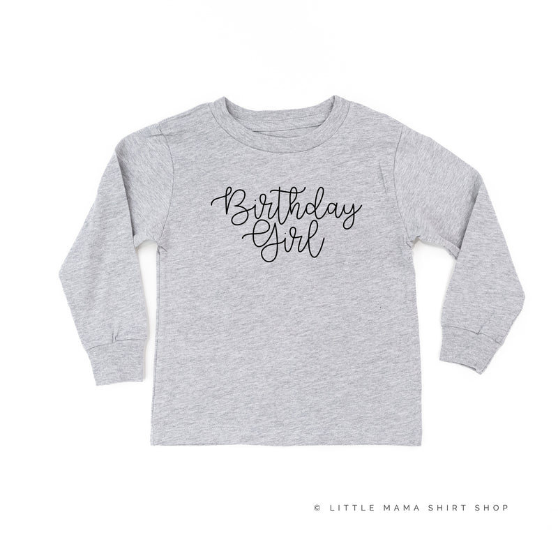 BIRTHDAY GIRL - NEW CURSIVE - Long Sleeve Child Shirt