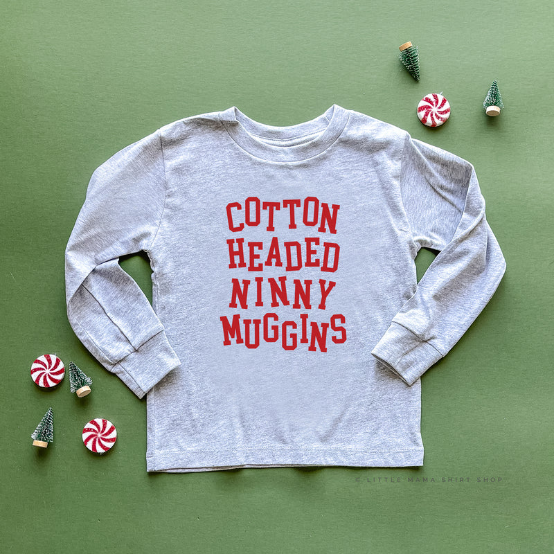 Cotton Headed Ninny Muggins - Child LONG SLEEVE Tee