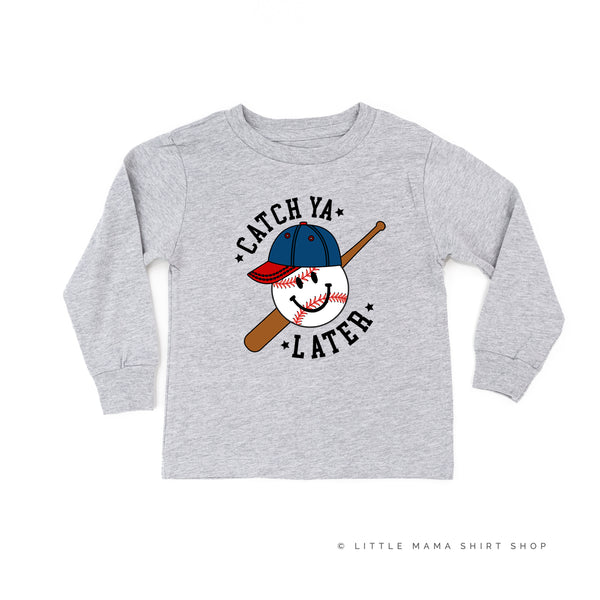 Catch Ya Later - Long Sleeve Child Shirt