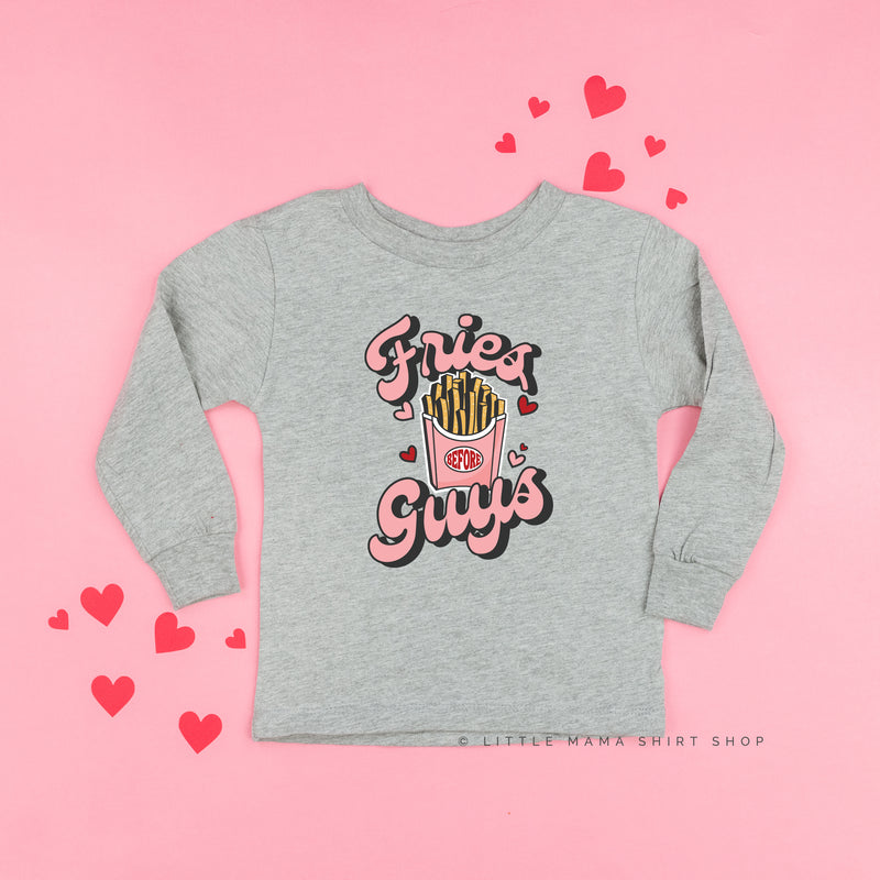 Fries Before Guys - Child LONG SLEEVE Tee