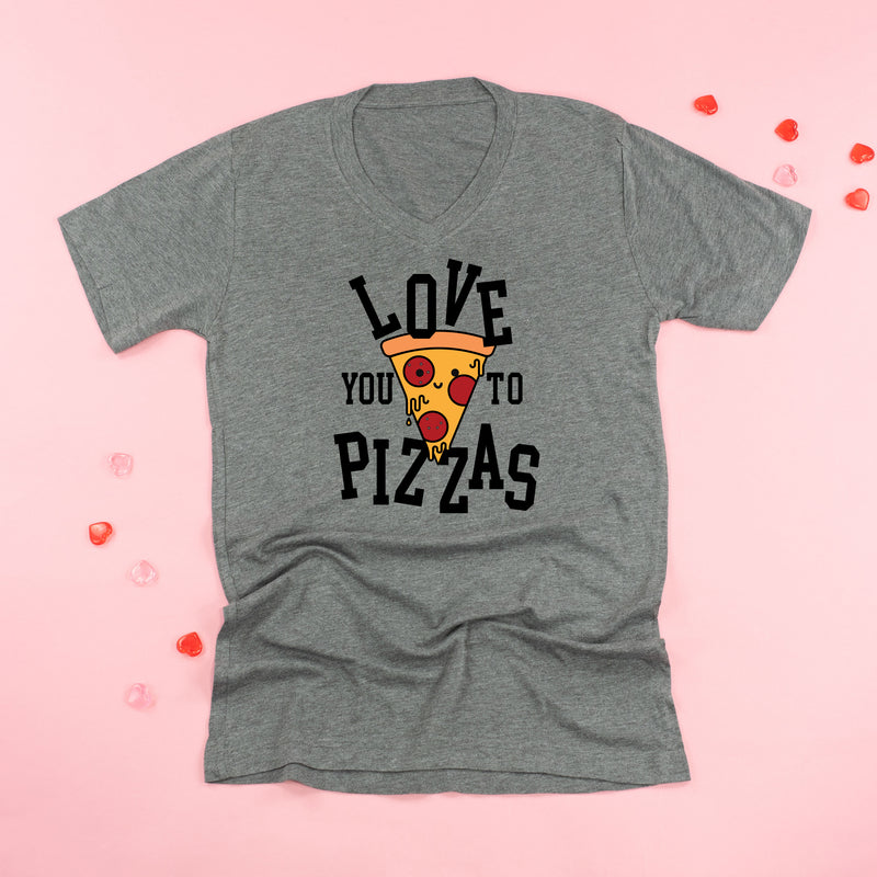 Love You To Pizzas - Unisex Tee