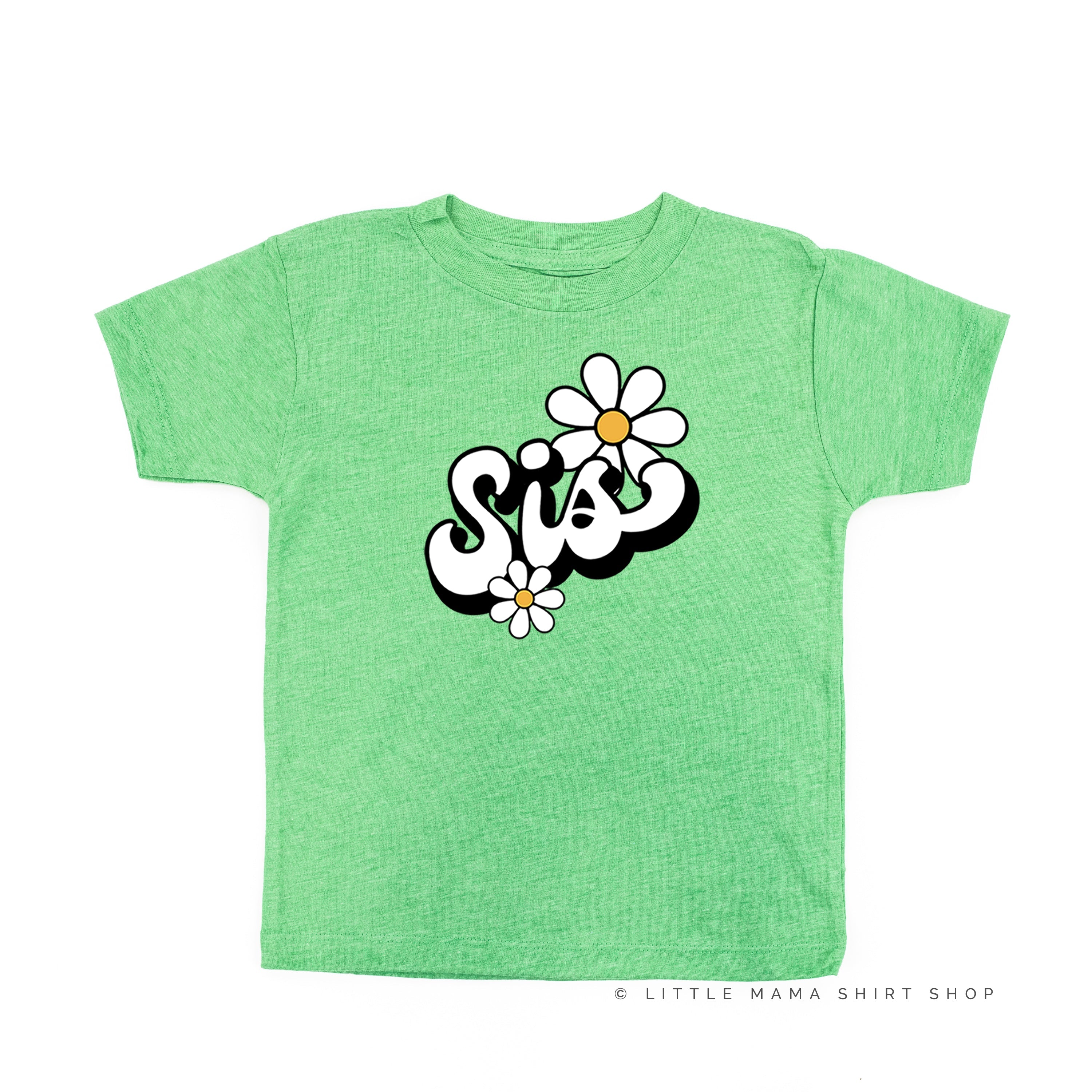 DAISY - SIS - w/ Full Daisy on Back - Short Sleeve Child Shirt Little Mama Shirt Shop
