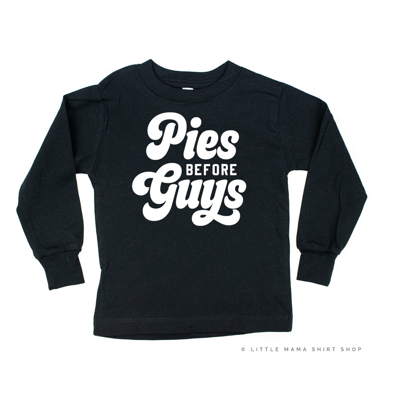 Pies Before Guys - Long Sleeve Child Shirt