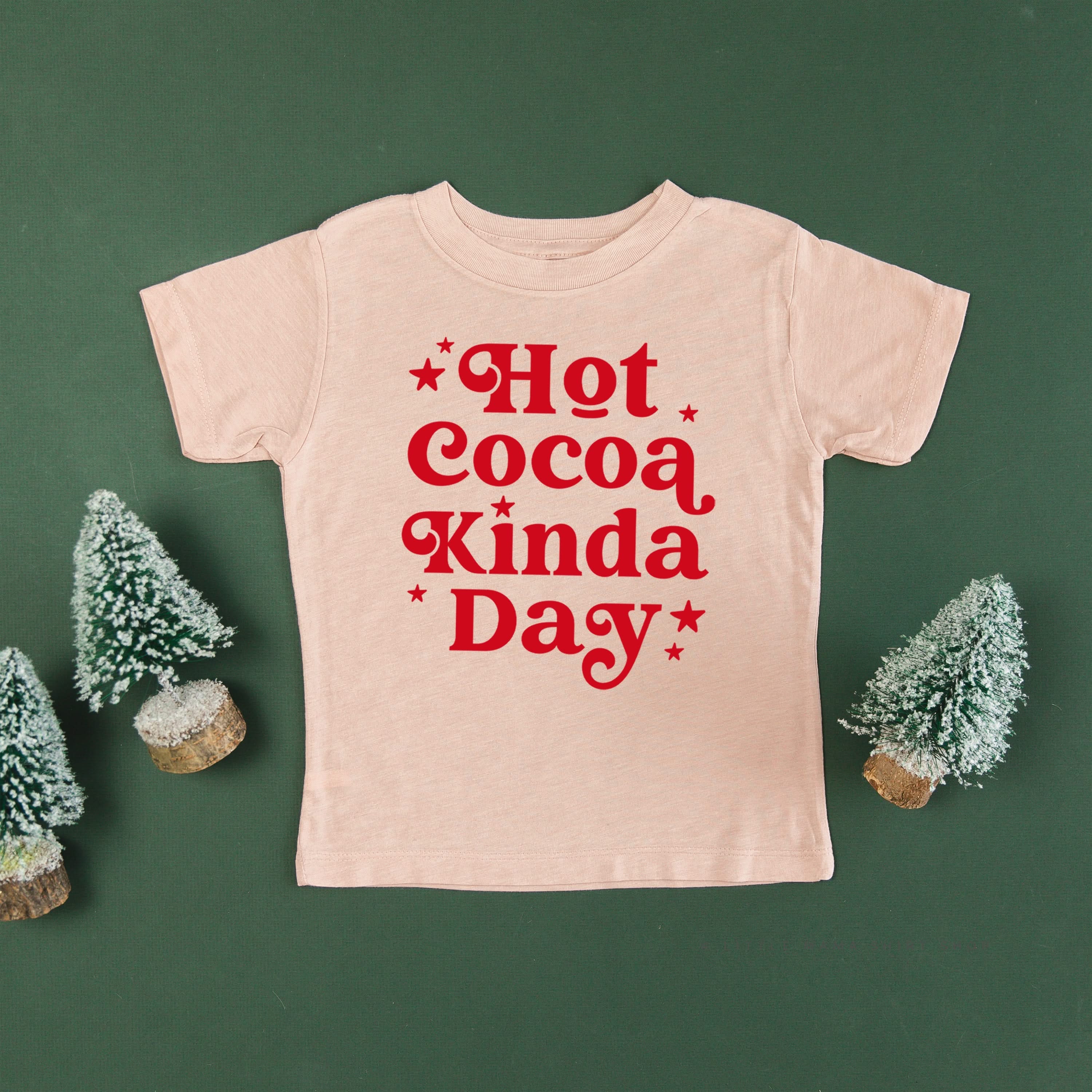 Hot Cocoa Kinda Day - Child Tee Little Mama Shirt Shop