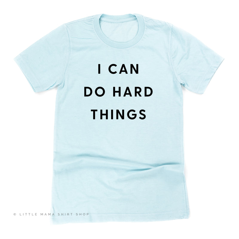 I Can Do Hard Things - Unisex Tee