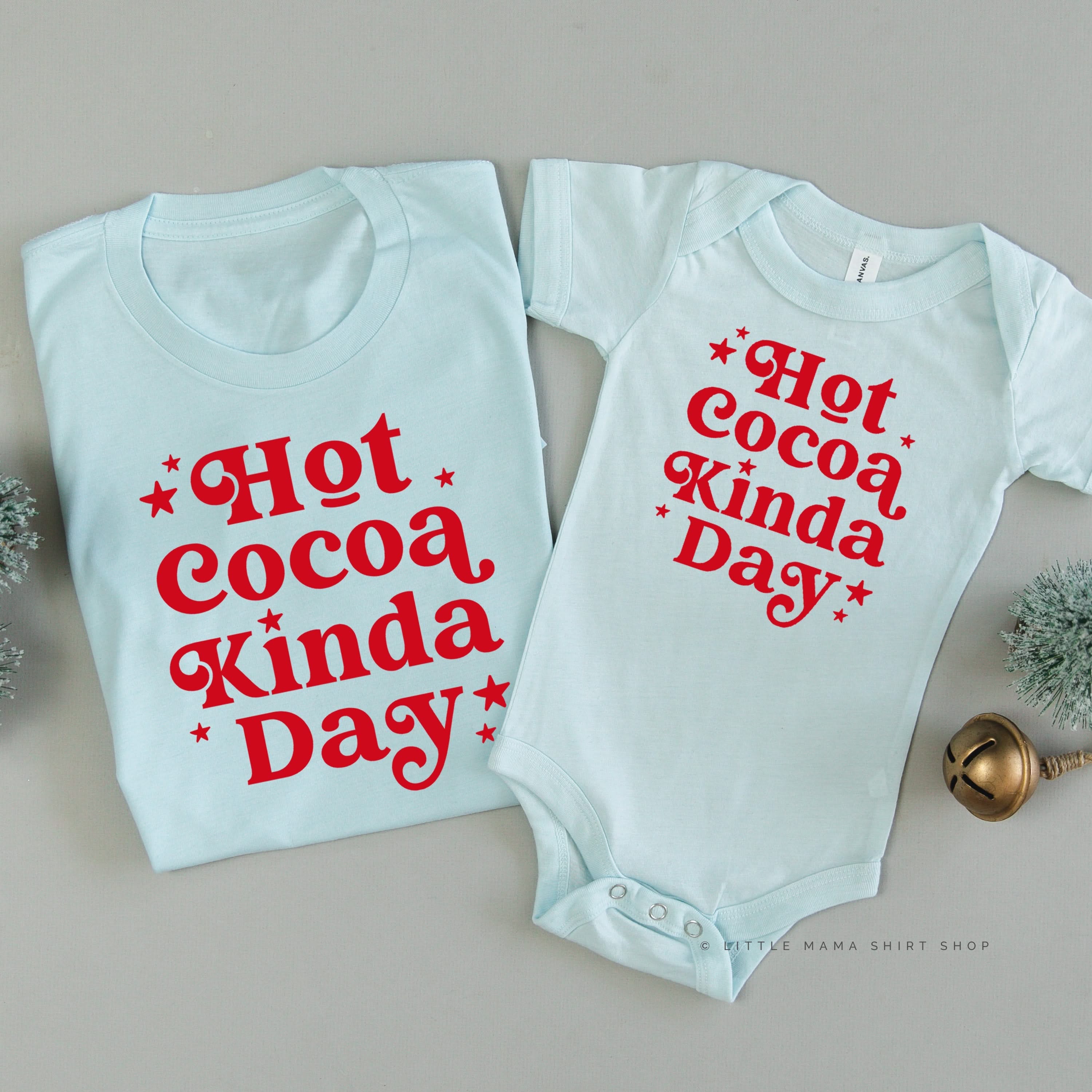 Hot Cocoa Kinda Day - Set of 2 Unisex Tees Little Mama Shirt Shop