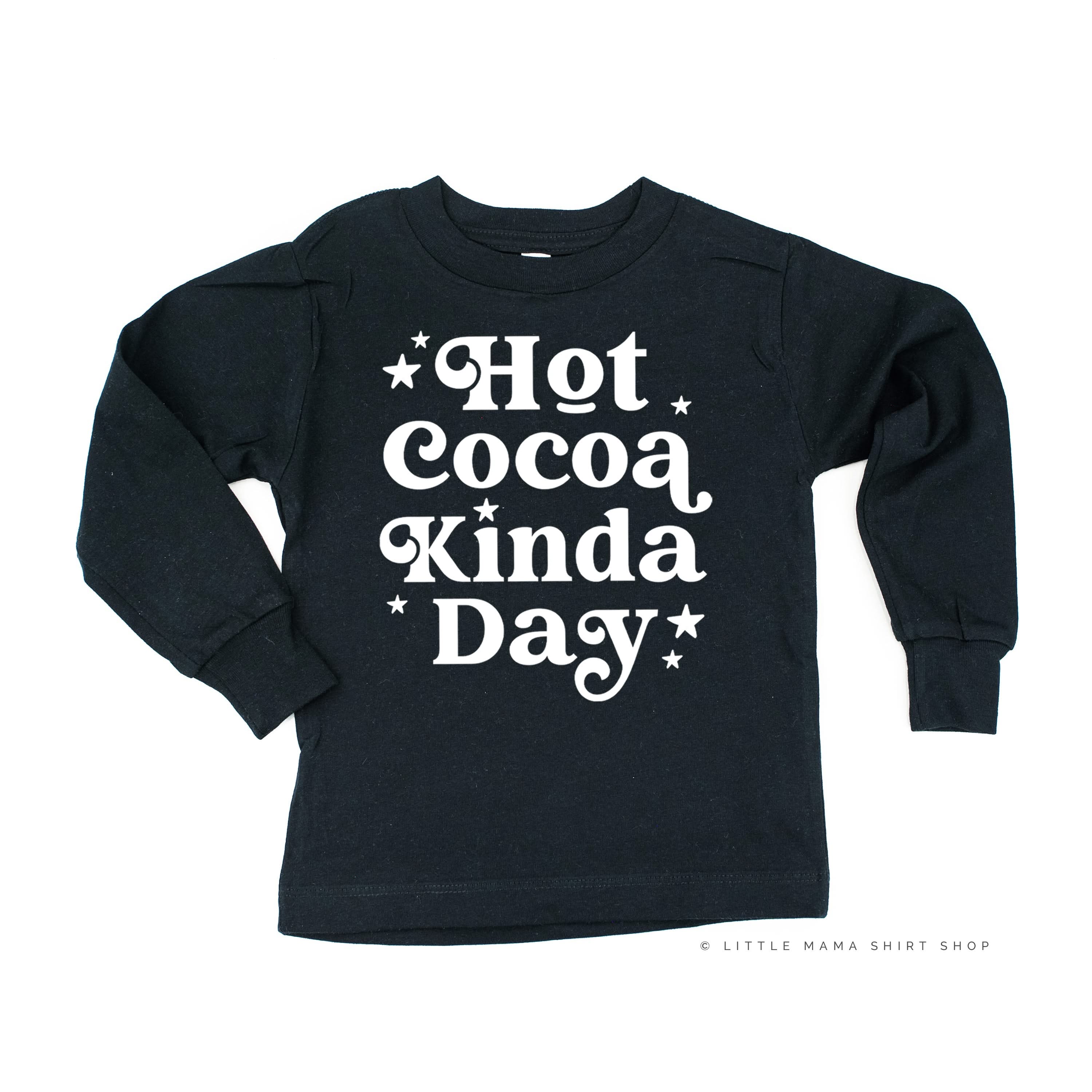 Hot Cocoa Kinda Day - Child LONG SLEEVE Tee Little Mama Shirt Shop