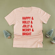 Happy + Holly + Jolly + Merry + Bright - Unisex Tee Little Mama Shirt Shop