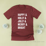 Happy + Holly + Jolly + Merry + Bright - Unisex Tee Little Mama Shirt Shop