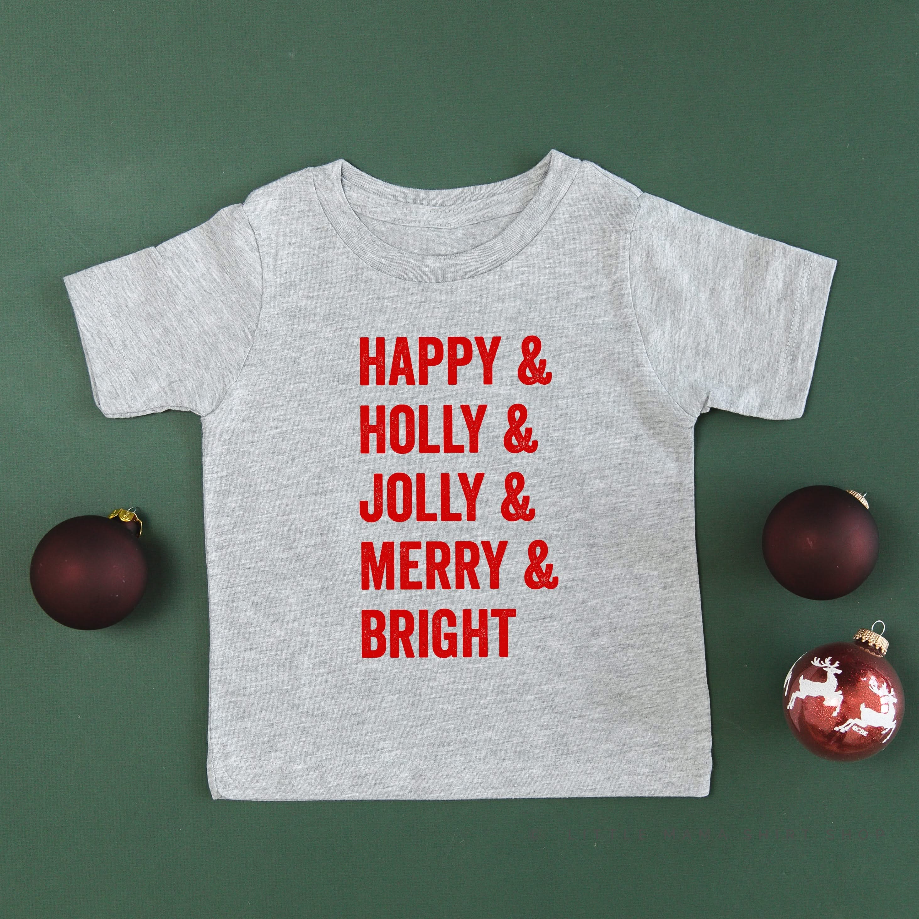 Happy + Holly + Jolly + Merry + Bright - Child Tee Little Mama Shirt Shop