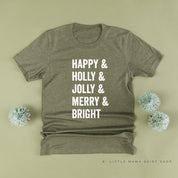 Happy + Holly + Jolly + Merry + Bright - Unisex Tee Little Mama Shirt Shop