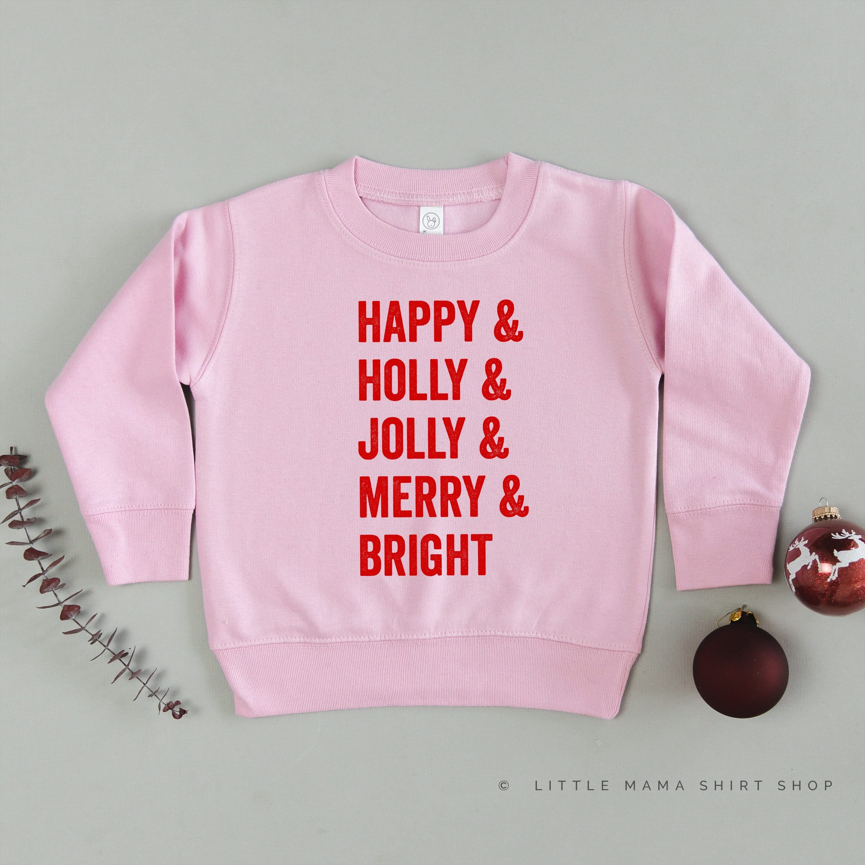 Happy + Holly + Jolly + Merry + Bright - Child Sweater Little Mama Shirt Shop