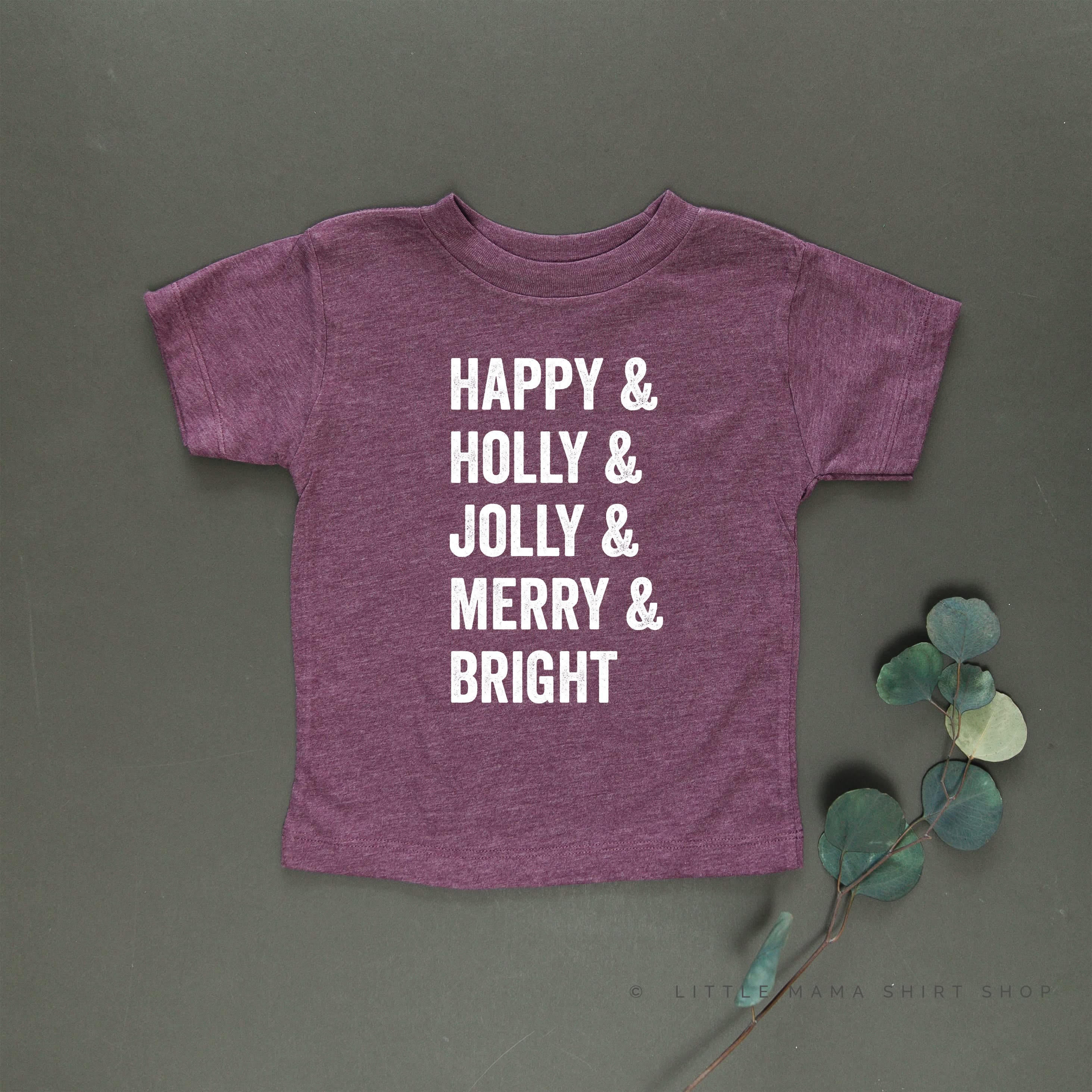 Happy + Holly + Jolly + Merry + Bright - Child Tee Little Mama Shirt Shop