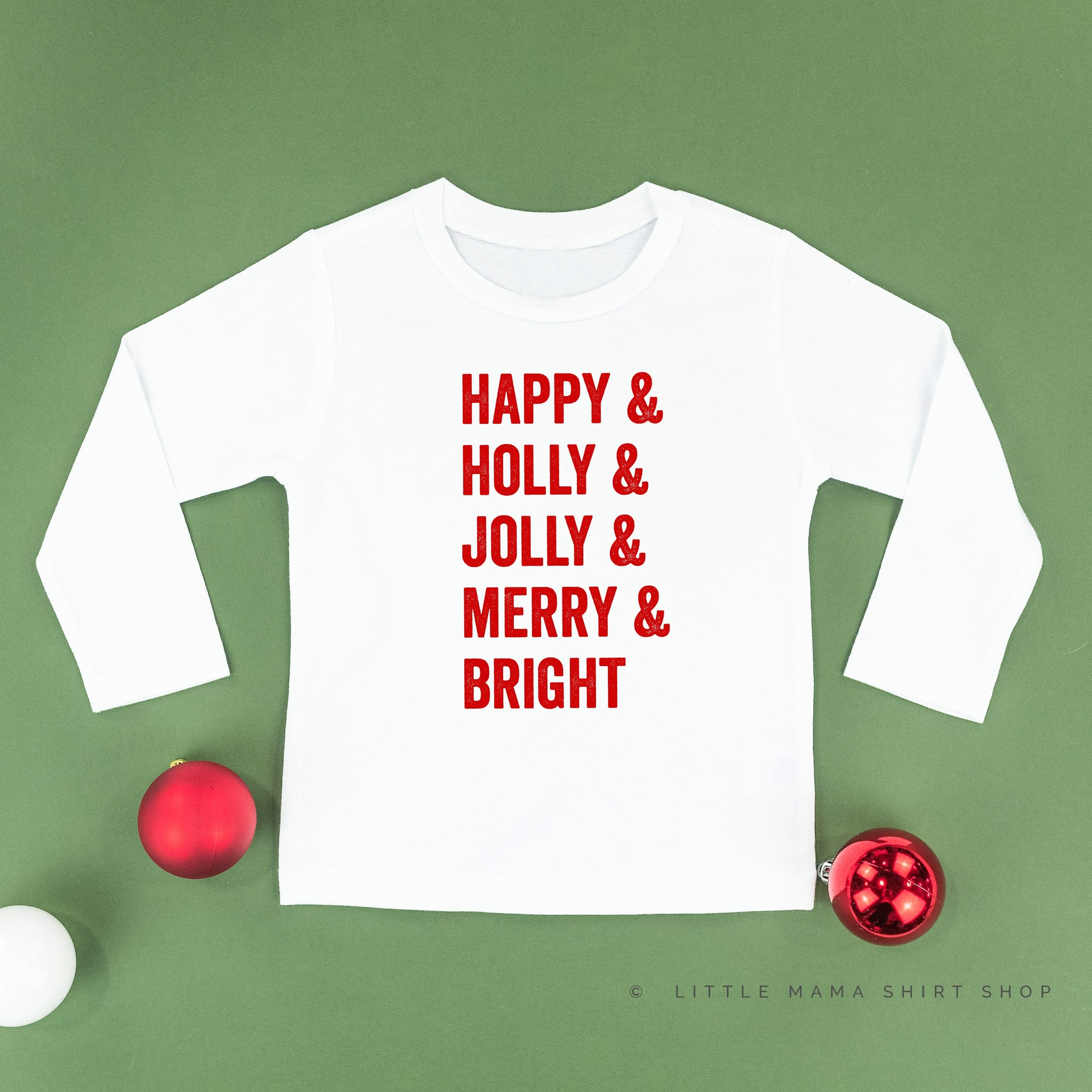Happy + Holly + Jolly + Merry + Bright - Child LONG SLEEVE Tee Little Mama Shirt Shop