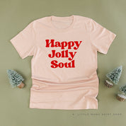 Happy Jolly Soul - Unisex Tee Little Mama Shirt Shop