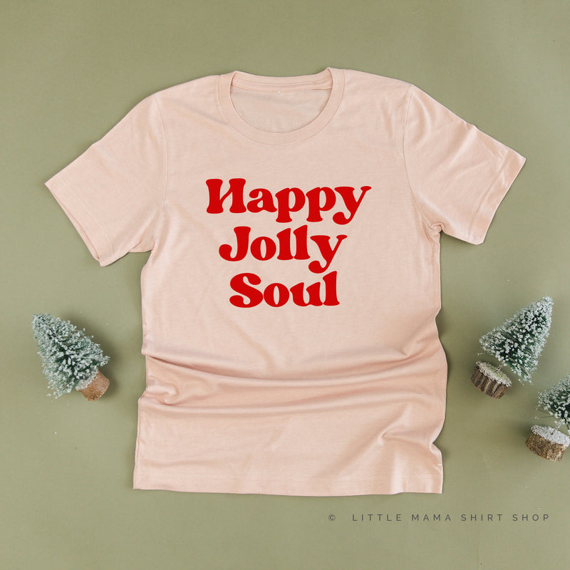 Happy Jolly Soul - Unisex Tee