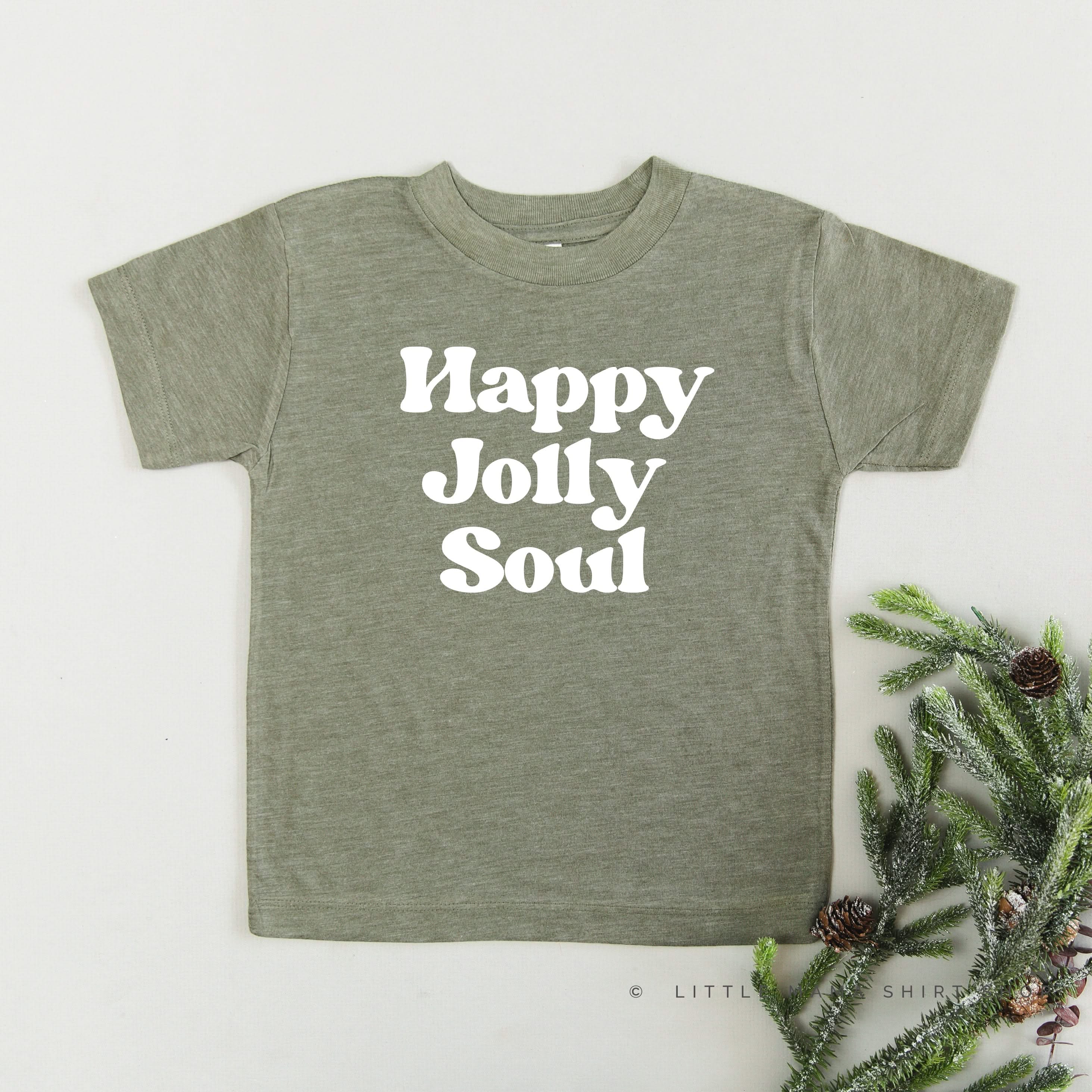 Happy Jolly Soul - Child Tee Little Mama Shirt Shop