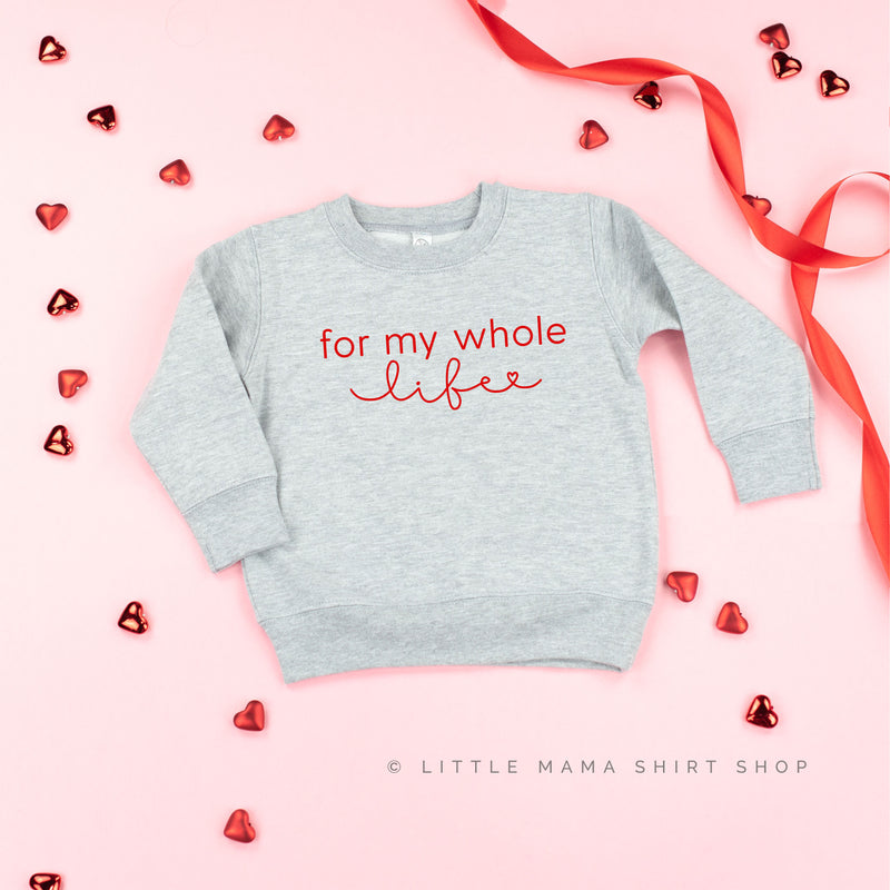 For My Whole Life - Child Sweater