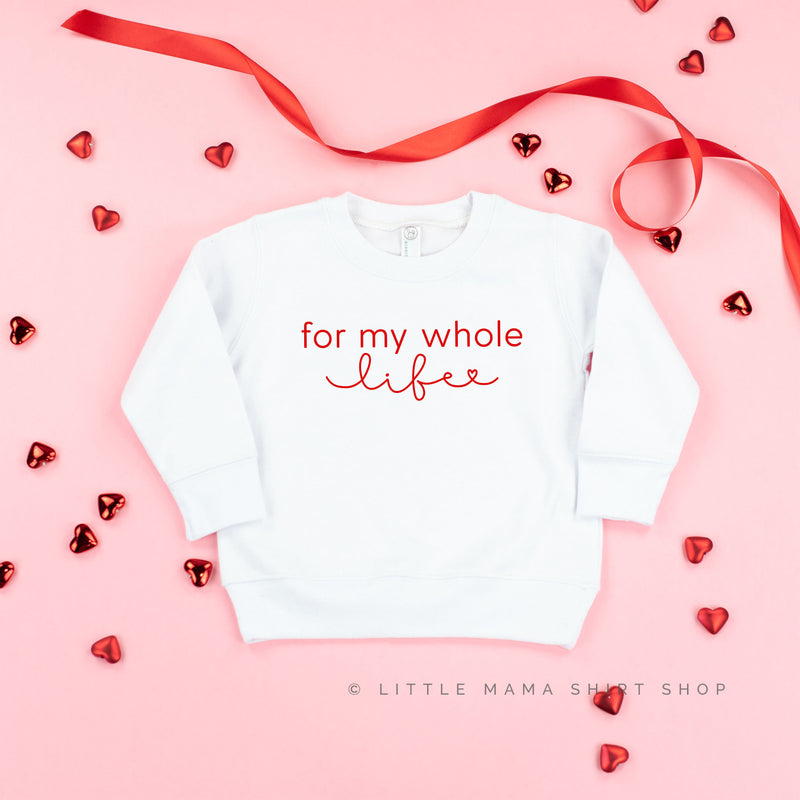 For My Whole Life - Child Sweater