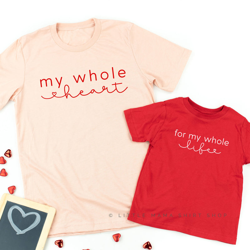 My Whole Heart / For My Whole Life - Set of 2 Tees