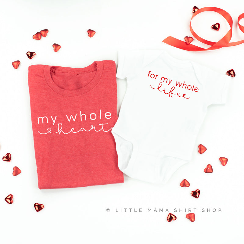 My Whole Heart / For My Whole Life - Set of 2 Tees