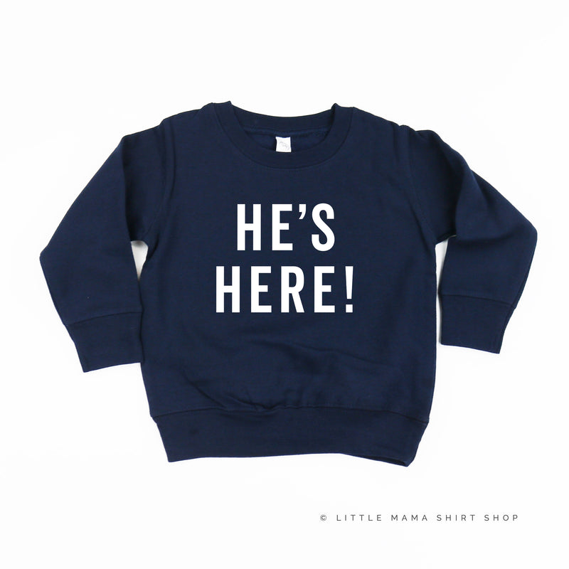 HE'S HERE! - Child Sweater