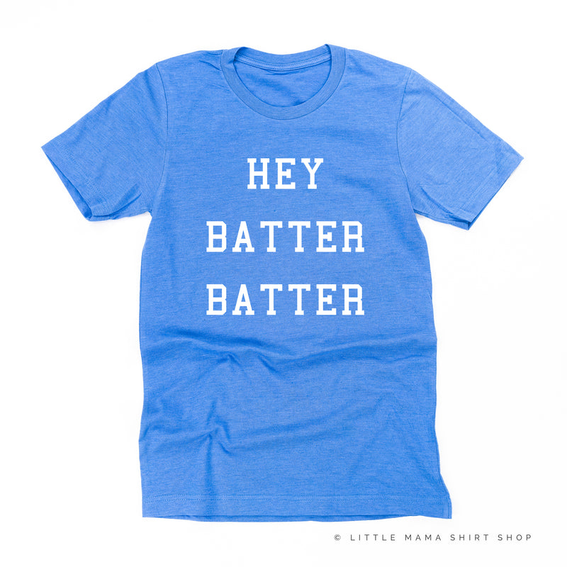 Hey Batter Batter - Unisex Tee