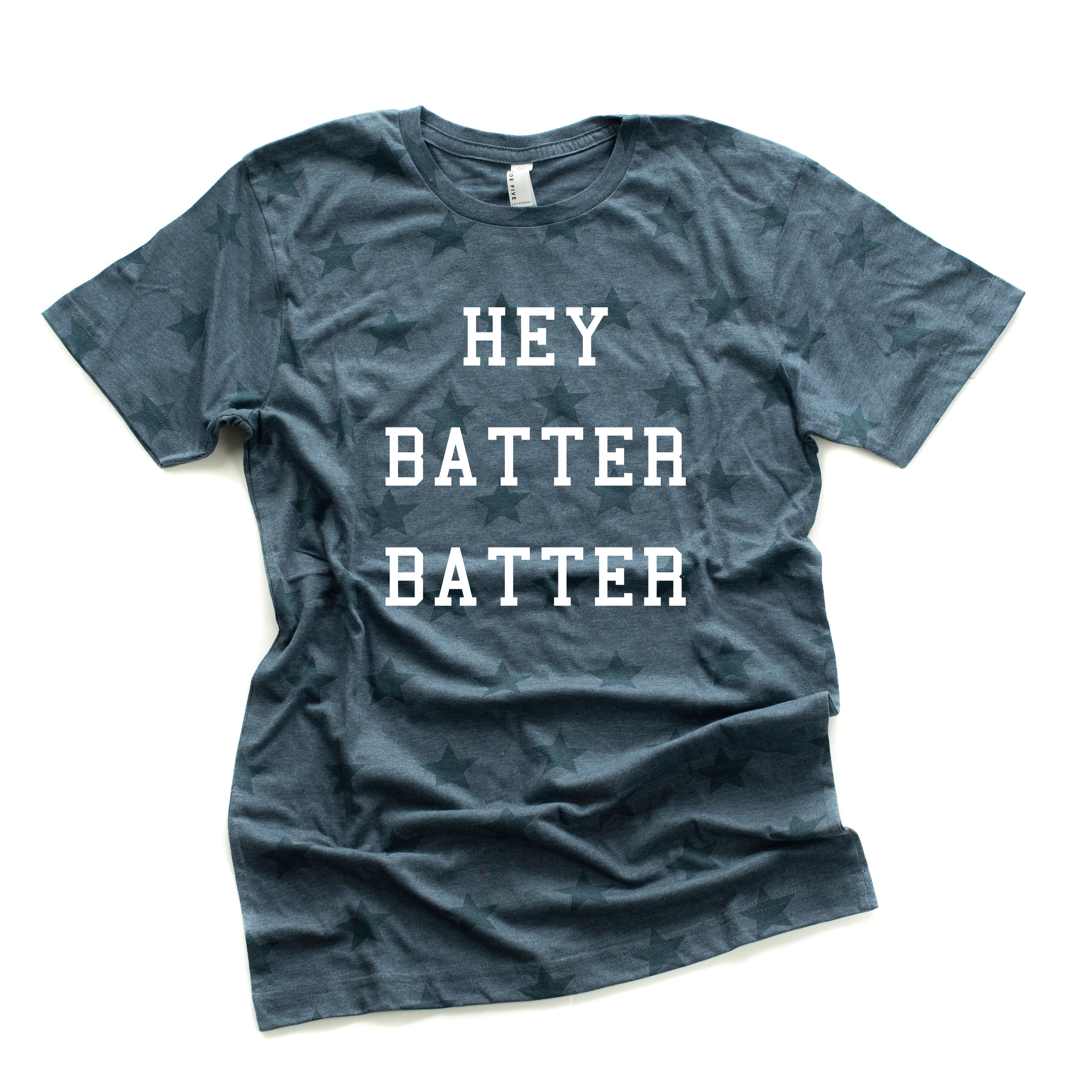Hey Batter Batter - Unisex STAR Tee Little Mama Shirt Shop