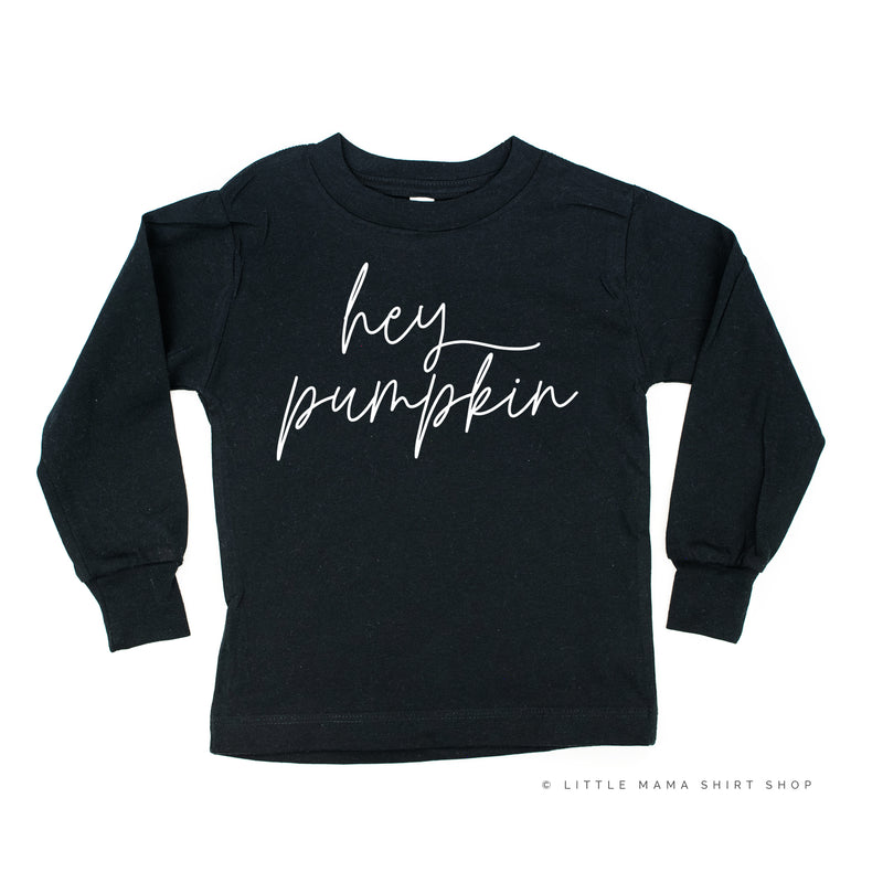 Hey Pumpkin (Cursive) - Long Sleeve Child Shirt